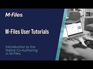 Introduction to Native Coauthoring in M Files