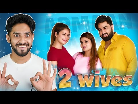 INDIAN YOUTUBER WITH 2 WIVES!! (Arman malik)