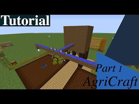 Terra-torials: AgriCraft Part. 1