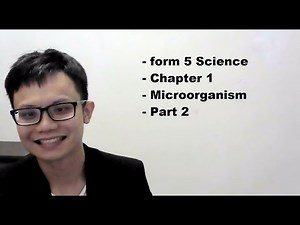 - form 5 Science- Chapter 1- Microorganism- Part 2