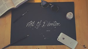 The Art Of Devotion - Ruling Pen Calligraphy - Will Paterson