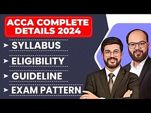 ACCA Course 2024 Full Details | ACCA Syllabus, Eligibility, Guideline, Exam Pattern | ACCA Course 24