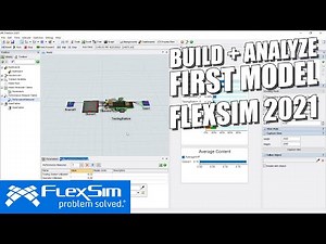 FlexSim 2021 | Build Your First Simulation Model