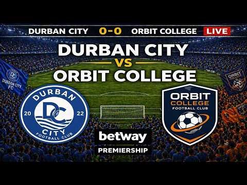 🔴 DURBAN CITY vs ORBIT COLLEGE LIVE | Betway Premiership | Full Match Simulation