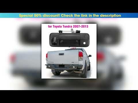 Exclusive Car Tailgate Handle Rear View Camera Backup Tailgate Camera for Toyota Tundra 2007 2008 2