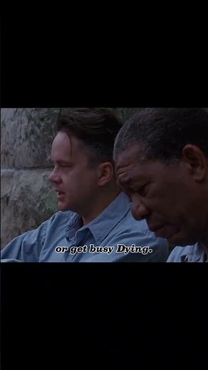 " Get busy living or get busy Dying " ( The Shawshank Redemption 1994 ) #hollywood #movieclips