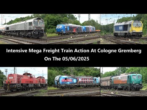 Intensive Mega Freight Train Spotting Action At Cologne Gremberg On The 05/06/2025