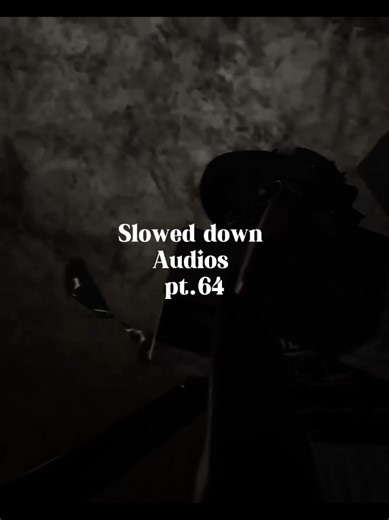 Slowed Audios Part 64: Experience Unique Sound Edits