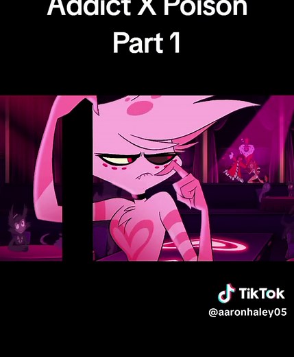Addict X Poison (Part 1) #hazbinhotel #angeldust #fyp #foryoupage #amazonprime #song