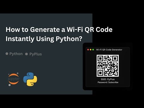 How to Generate a Wi-Fi QR Code Instantly Using Python?
