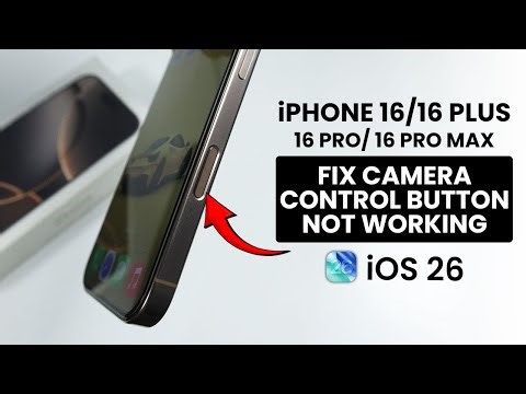 [iOS 26] iPhone 16 / 16 Pro Max: Fix Camera Control Button Not Working