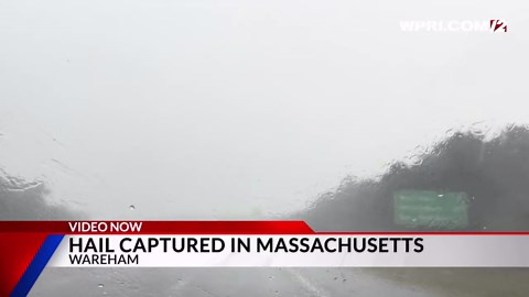 Video Now: Hail falls in Wareham, Massachusetts