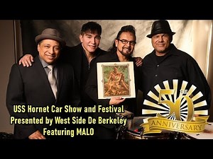 MALO concert Richard Bean USS Hornet Car Show and Festival - West Side De Berkeley 7-9, 2022 Pt 2