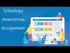 Schoology Annotation Assignment