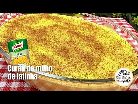 CANNED CORN CURAU | EASY TO MAKE AND CREAMY - Adriana Fernandino
