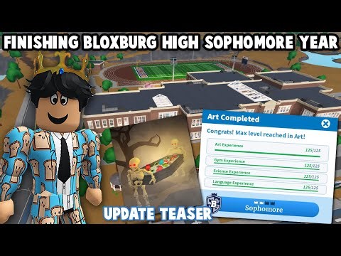 FINISHING BLOXBURG HIGH SOPHOMORE YEAR... AND NEW SMALL UPDATE TEASER!