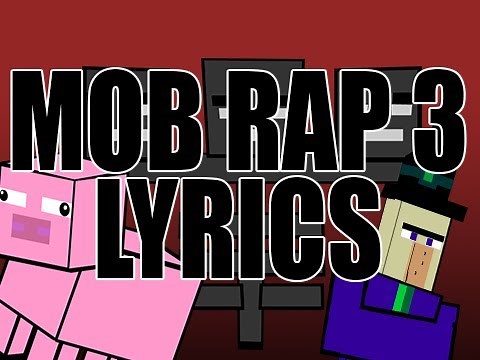 "Mob Rap, Part III" LYRICS by JT Music - Minecraft Rap