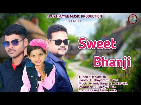 Sweet Bhanji || New Sambalpuri Song || B Karthik || Special Dedicated Truptimayee Bhanji