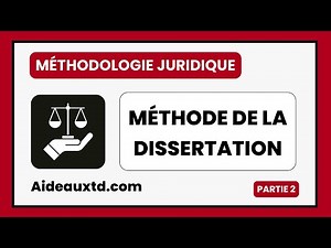 Méthode de la Dissertation - Partie 2