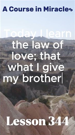 ACIM 2025 - Daily Lesson 344 #acourseinmiracles #meditation #acimmeditation