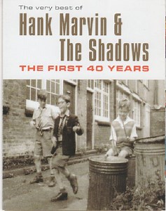 Hank Marvin / The Shadows - The Very Best Of Hank Marvin & The Shadows The First 40 Years