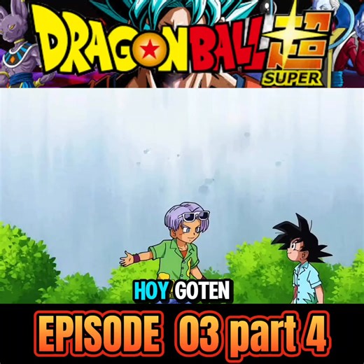 32K views · 570 reactions | Dragonball Super Episode 03 part 4 Super Saiyan #dbsuper #dbz #dragonballsuper #dragonball | Super Saiyan | Facebook