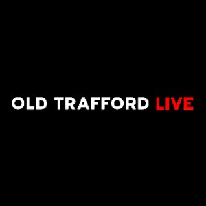 OldTraffordLive - Twitch