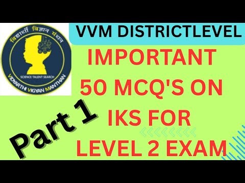 Most important 50 MCQs questions about IKS for Vidyarthi Vigyan Manthan #level2 exam #vvm2025 #prepr