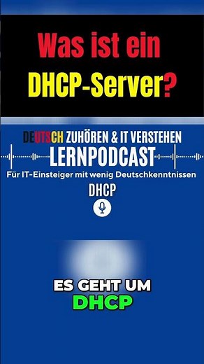 Was ist ein DHCP-Server? Dynamic Host Configuration Protocol | PODCAST