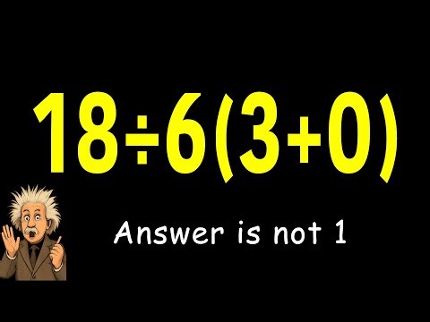 The Viral Math Problem Everyone Debates! | Solve 18÷6(3+0)=?