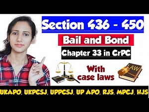 Sections 436 to 450 in CrPC | Bail and bond in CrPC | Chapter 33 in CrPC | UKAPO | UKPCSJ | RJS