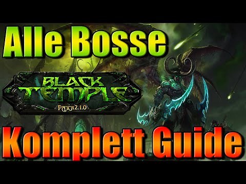 Black Temple - Alle Bosse - Komplettguide (Deutsch)