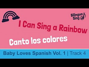 🇪🇸🎵BilinguaSing | I Can Sing A Rainbow | Canto los colores