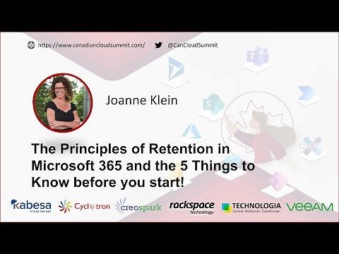 Principles of Retention in Microsoft 365 and the 5 Things to Know before you start! - Joanne Klein