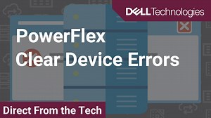 Cómo borrar errores de dispositivos en Dell PowerFlex mediante el servidor de presentación