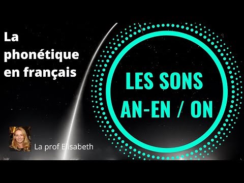 Les sons AN-EN et ON