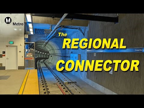 Filling the Gap in LA Metro Light Rail - The Regional Connector
