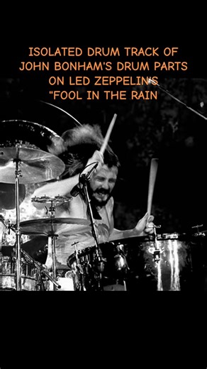 Isolated Drum Track of John Bonham on 'Fool in the Rain'
