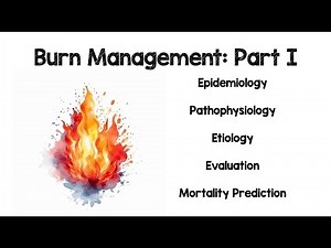 Burn Management Part I