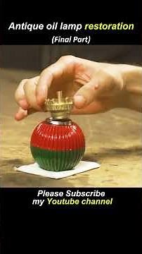 Antique Oil Lamp Restored 🏮🔥 | Final Part #repair #restoration