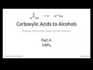 Carboxylic Acids to Alcohols, Part 4: LiAlH4