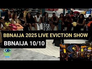 BBNAIJA 2025 LIVE EVICTION SHOW | BIG BROTHER NAIJA SEASON 10 | BBN 10/10