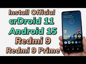 Install Official crDroid 11 Android 15 ON Redmi 9 & 9 Prime اردو हिन्दी