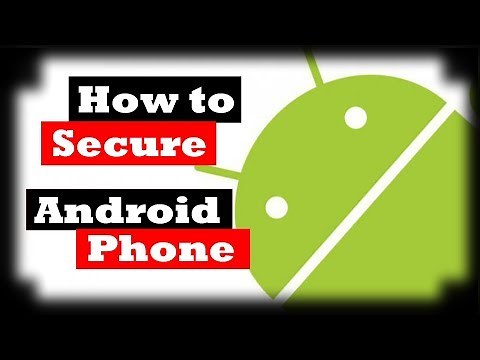 How to secure Android phone from hackers