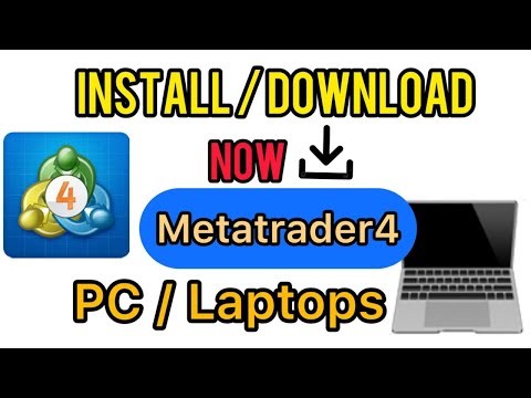How to Download and Install MetaTrader 4 on PC/Laptop