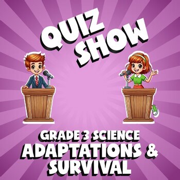 Adaptations & Survival QUIZ SHOW Science Game - No Prep Grade 3 Review Activity