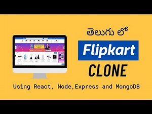1/12 Building a Flipkart Clone using MERN Stack For Beginners in తెలుగు