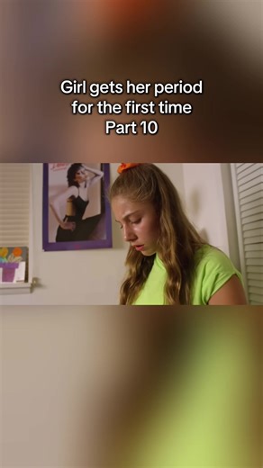 Girl Experiences Her First Period - Part 10