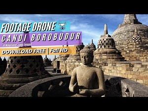 CANDI BOROBUDUR | Magelang, Jawa Tengah | Free Footage Gratis No Copyright |