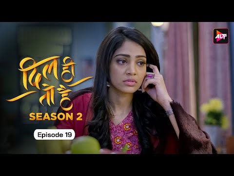 Love Aur Hate Ka Second Take I Dil Hi Toh Hai (Season 2) Episode 19 | Yogita Bihani, Karan Kundra